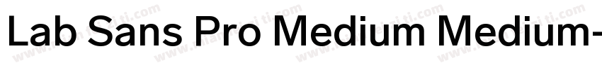 Lab Sans Pro Medium Medium字体转换